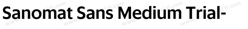 Sanomat Sans Medium Trial字体转换